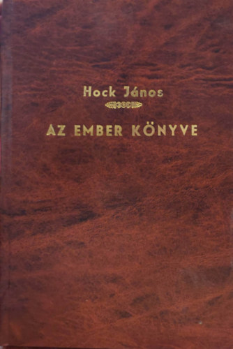 Hock János - Az ember könyve