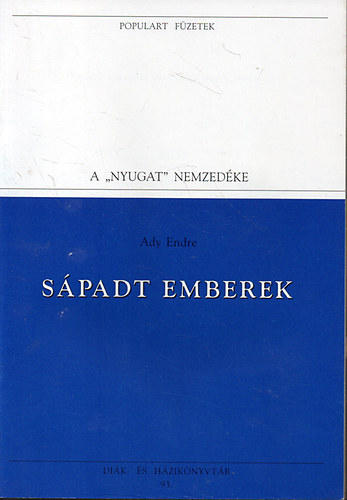 Ady Endre - Spadt emberek