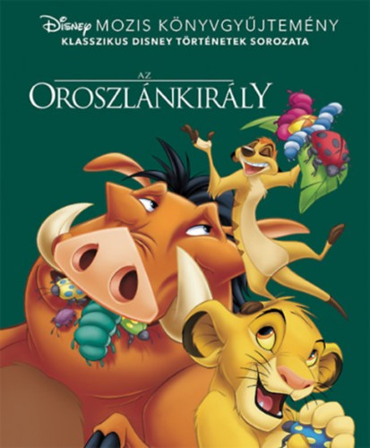 Disney klasszikusok - Az Oroszlnkirly