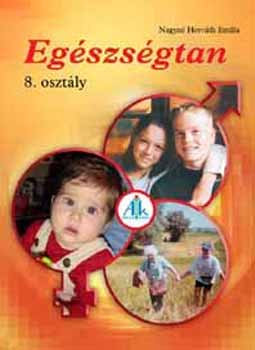 Nagyné Horváth Emília - Egészségtan 8. o.