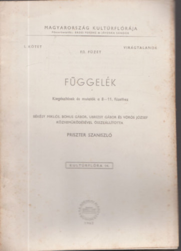 Dr. Machay Lszl Kol Erzsbet - A termesztett algk - Magyarorszg Kultrflrja I.ktet.Virgtalanok 7.fzet (Kultrflra 9.)