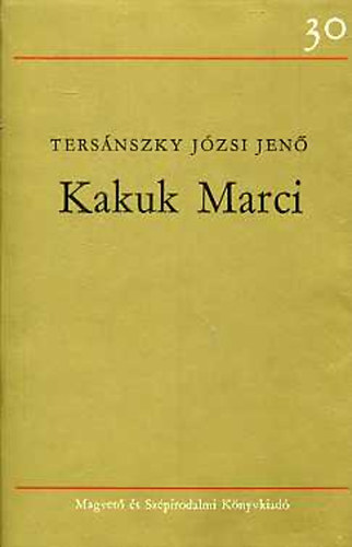 Ters�nszky J�zsi Jen� - Kakuk Marci I-II.