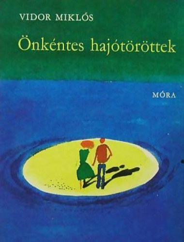 Vidor Mikl�s - �nk�ntes haj�t�r�ttek