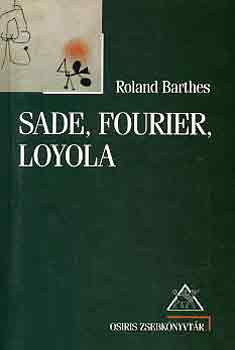 Roland Barthes - Sade, Fourier, Loyola