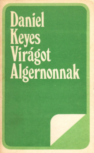 Daniel Keyes - Virgot Algernonnak