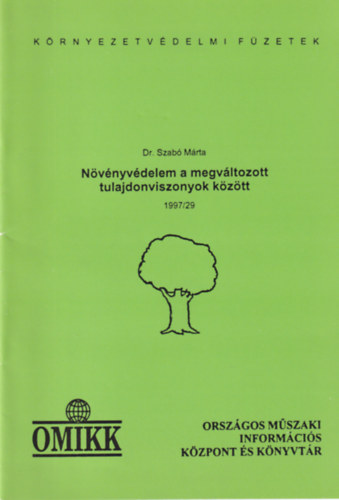 Szab Mrta - Nvnyvdelem a megvltozott tulajdonviszonyok kztt