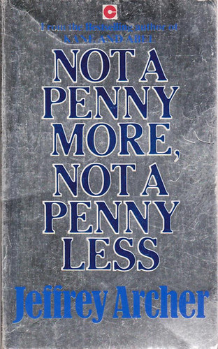 Jeffrey Archer - Not A Penny More, Not A Penny Less