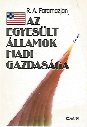R. A. Faramazjan - Az Egyesült Államok hadigazdasága