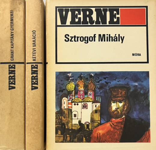 Verne Gyula - Grant kapit�ny gyermekei + K�t�vi vak�ci� + Sztrogof Mih�ly (3 k�tet)