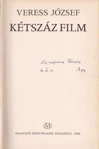 Veress József - Kétszáz film