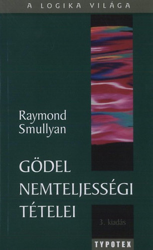 Raymond Smullyan - Gödel nemteljességi tételei