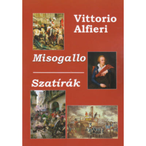Vittorio Alfieri - Misogallo - Szatírák
