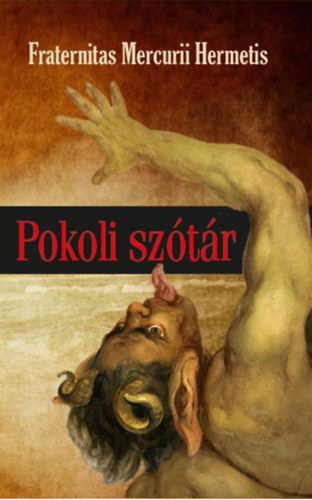 Fraternitas Mercurii Hermetis - Pokoli sztr