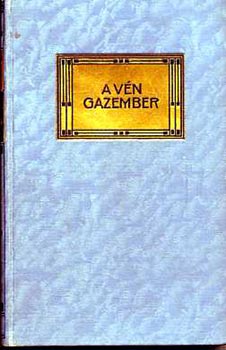 Mikszth Klmn - A vn gazember