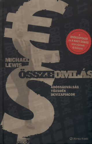 Michael Lewis - sszeomls - Adssgvlsg, tzsdk, devizapiacok