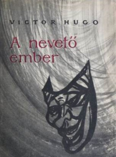 Victor Hugo - A nevet� ember