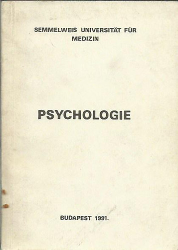 Dr. Popper P�ter - Psychologie - Besondere fragen der medizinischen psychologie