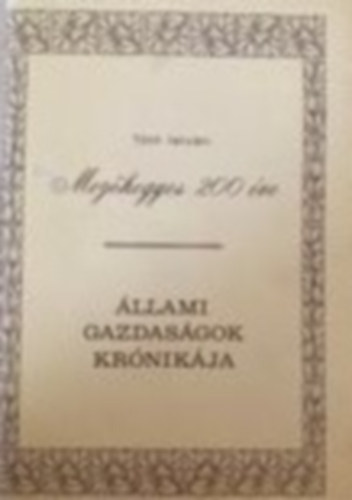 T�th Istv�n - Mez�hegyes k�tsz�z �ve