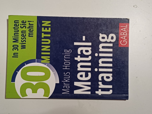 Markus Hornig - 30 Minuten Mentaltraining