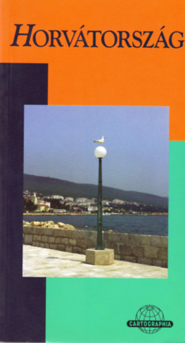 Horv�th Tibor - Horv�torsz�g (Cartographia)