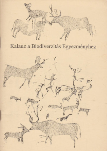 Barati sndor  (szerk.) - Kalauz a Biodiverzits Egyezmnyhez