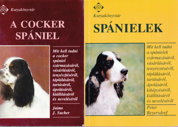 Peter Beyersdorf - Spnielek + A Cocker spniel (Kutyaknyvtr sorozat)