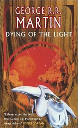 George R. R. Martin - Dying of the light