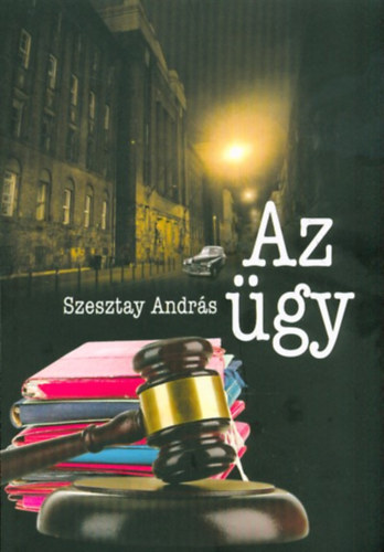 Szesztay Andr�s - Az �gy