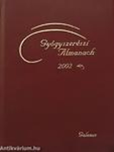 Szarvasházi Judit (szerk.) - Gyógyszerészi almanach 2002