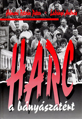 H�mori-Lad�nyi - Harc a b�ny�szat�rt