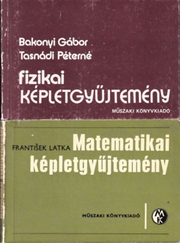 Tasn�di P�tern�, Frantisek Latka Bakonyi G�bor - Fizikai k�pletgy�jtem�ny + Matematikai k�pletgy�jtem�ny (2 db)