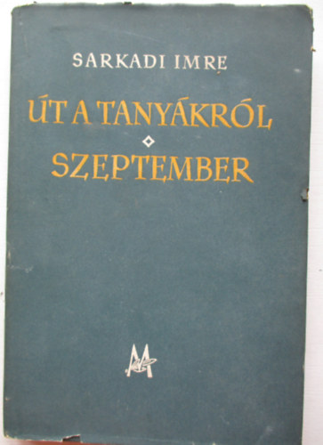 Sarkadi Imre - �t a tany�kr�l - Szeptember