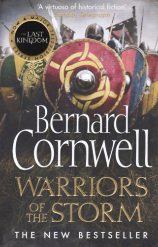 Bernard Cornwell - Warriors of the Storm