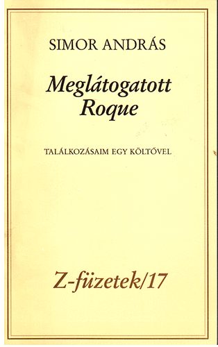 Simor András - Meglátogatott Roque