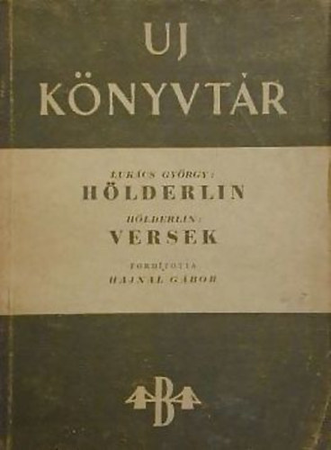 Hajnal G�bor ford. - H�lderlin (Luk�cs Gy�rgy)  - Versek (H�lderlin)