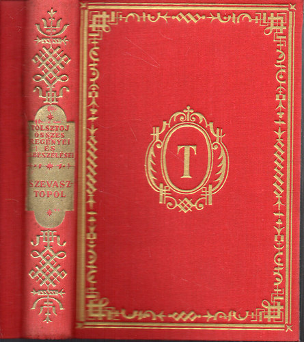 Tolsztoj - Szevasztopol (Tolsztoj �sszes reg�nyei �s elbesz�l�sei)