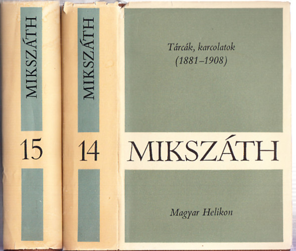 Mikszth Klmn - Mikszth Klmn mvei 14-15.: Trck, karcolatok (1881-1908) + Trck, karcolatok (1869-1910)