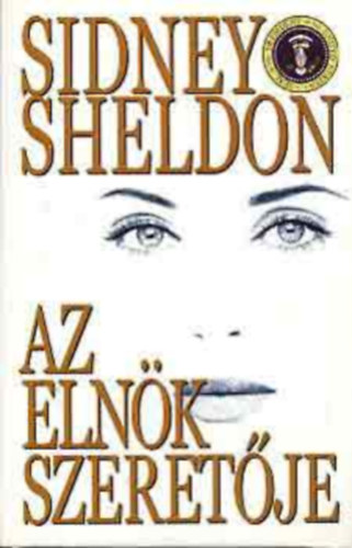 Sidney Sheldon - Az elnk szeretje (The Best Laid Plans)