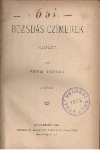 Prm Jzsef - Rozsds czmerek I-II.