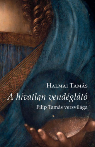 Halmai Tamás - A hívatlan vendéglátó