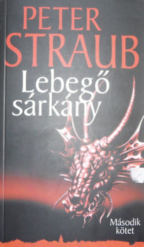 Peter Straub - Lebeg srkny II. ktet