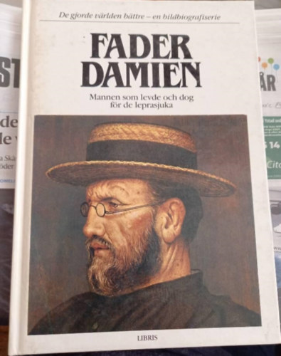 Kerstin Garsj�  (ford.) - Fader Damien - Mannen som levde och dog f�r de leprasjuka