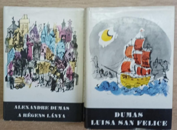 Alexandre Dumas - 2 db Dumas reg�ny: A r�gens l�nya - Luisa San Felice I-II.