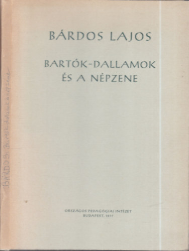 Bárdos Lajos - Bartók-dallamok és a népzene
