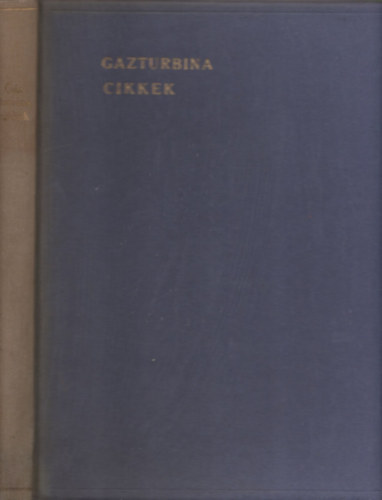 G�zturbina - Cikkek (T�bb cikk egy k�tetbe k�tve magyar �s idegen nyelven is)