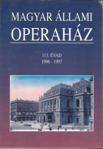 A Magyar llami Operahz 113. vadja 1996-1997