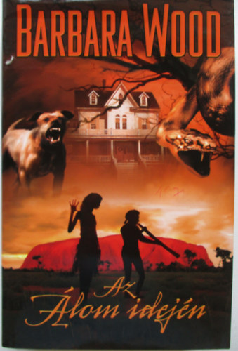 Barbara Wood - Az �lom idej�n