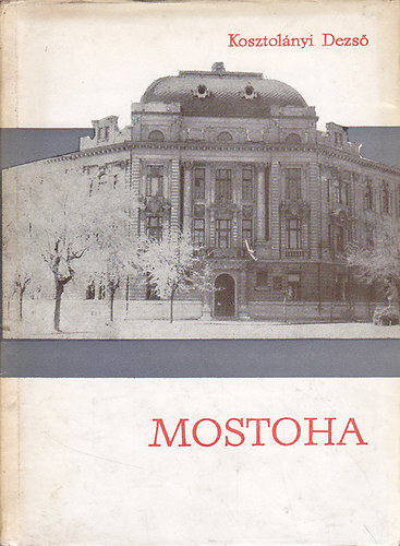 Kosztolnyi Dezs - Mostoha