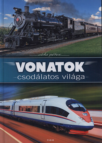 Vonatok csodlatos vilga