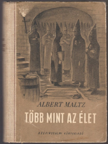 Albert Maltz - Tbb mint az let